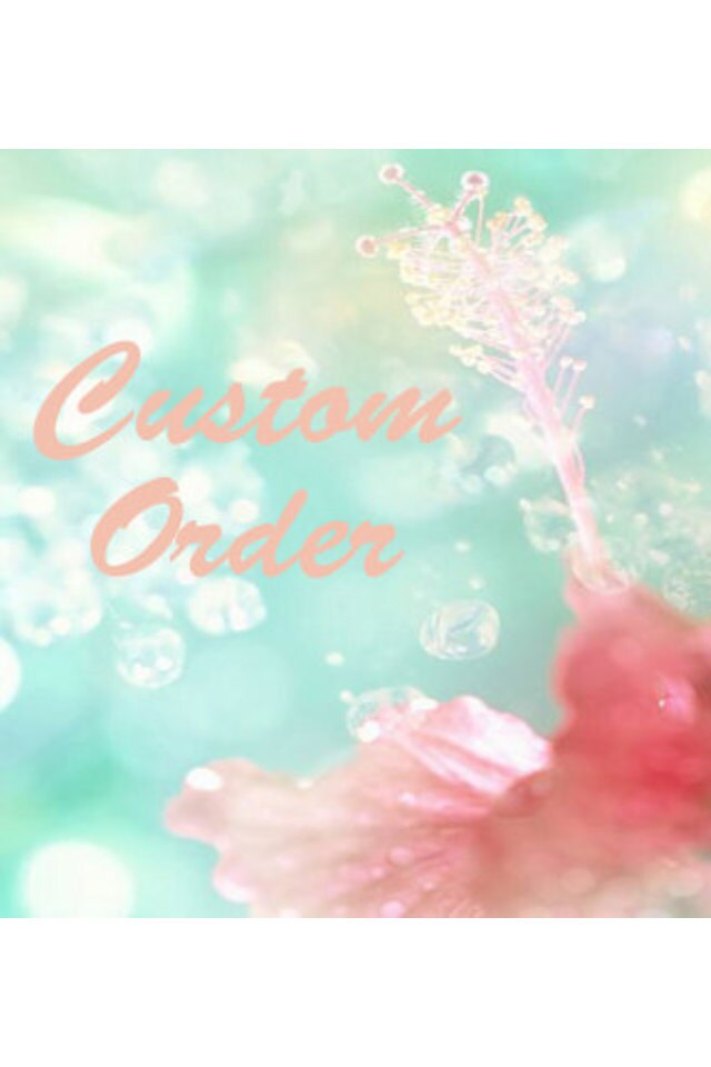 Custom Order for Siana
